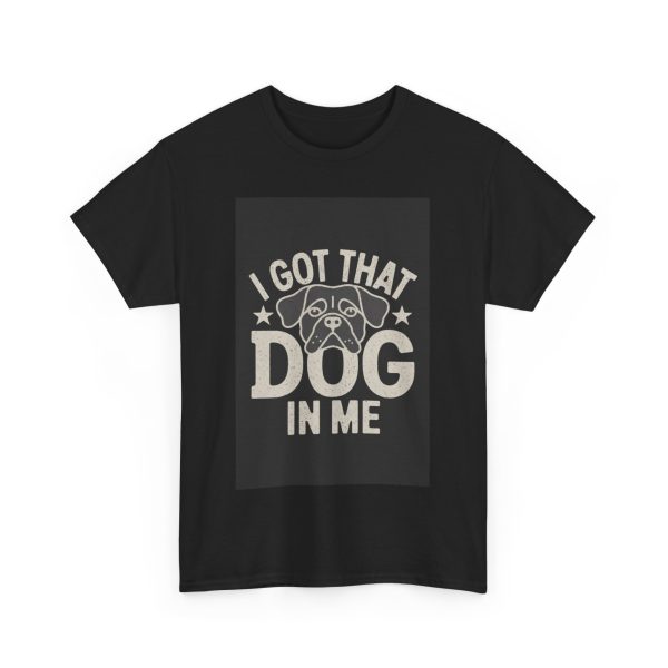 i got that dog in me - T-shirt - Image 11
