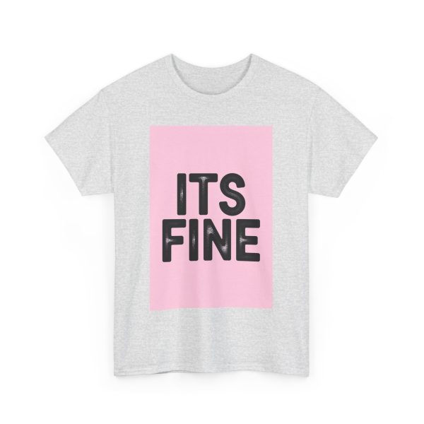 Its Fine T-shirt - Image 7