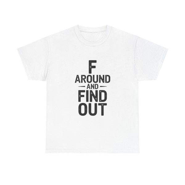 F Around And Find Out T-shirt