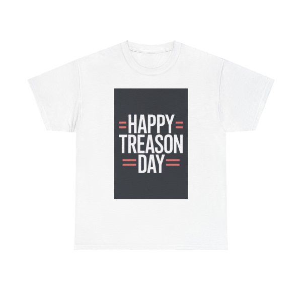 Happy Treason Day - T-shirt
