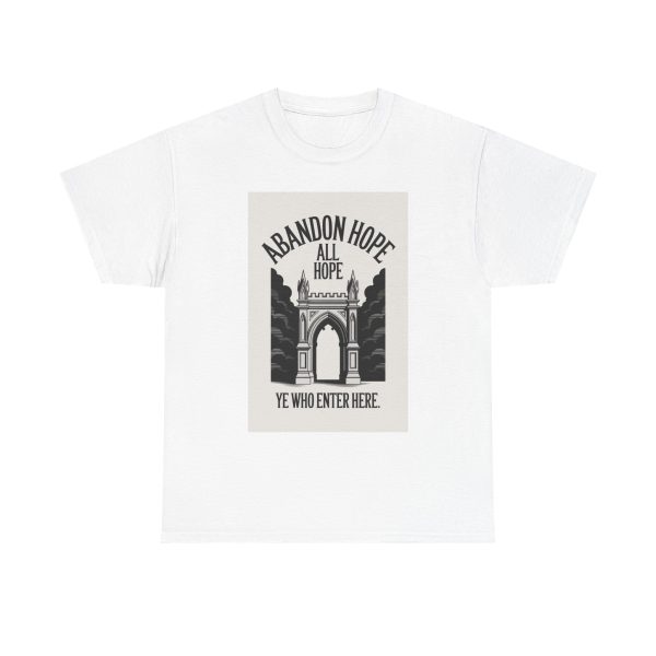 Abandon All Hope - T-shirt