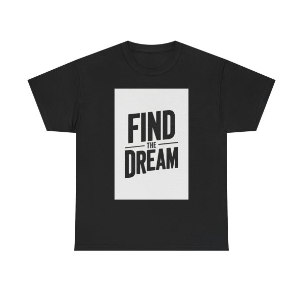 Find The Dream T-shirt - Image 9