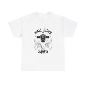 Mall Jesus Saves T-shirt