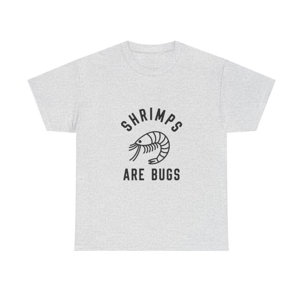Shrimps Are Bugs - T-shirt - Image 5