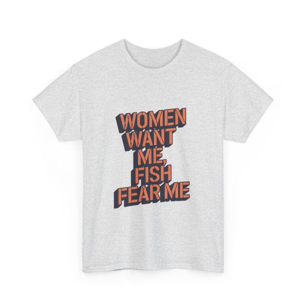 WOMEN WANT ME FISH FEAR ME - T-shirt - Image 7