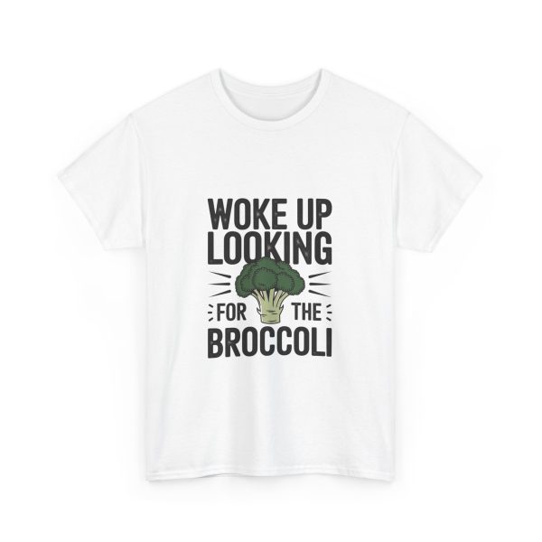 woke up looking for the broccoli - T-shirt - Image 3