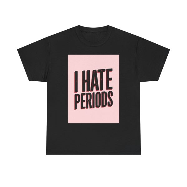 Period Woes - T-shirt - Image 9