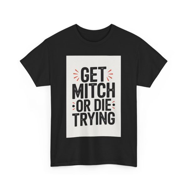 Mitch's Ultimatum - T-shirt - Image 11