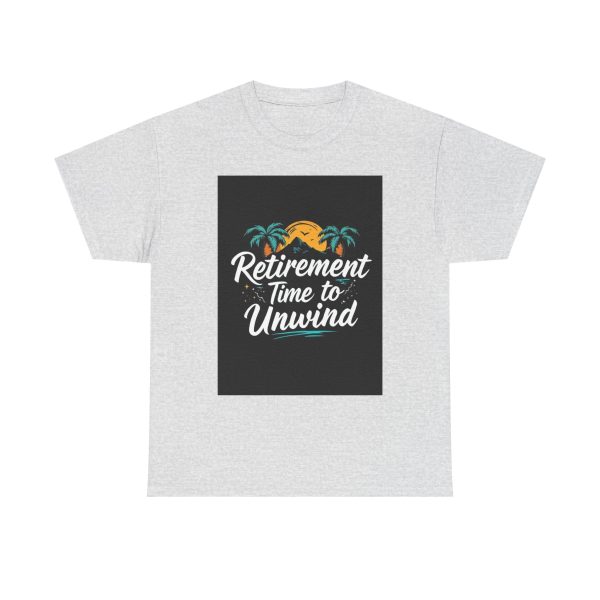 Retirement Time to Unwind - Tshirt - Image 5