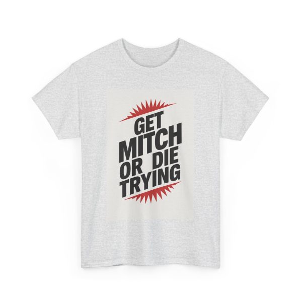 Mitch or Bust - T-shirt - Image 7