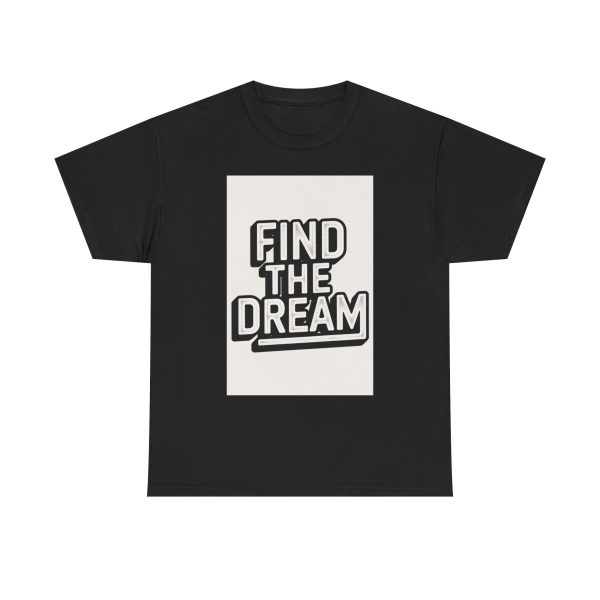 Find The Dream T-shirt - Image 9