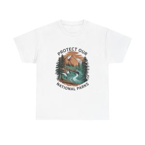 Protect Our National Parks - T shirt