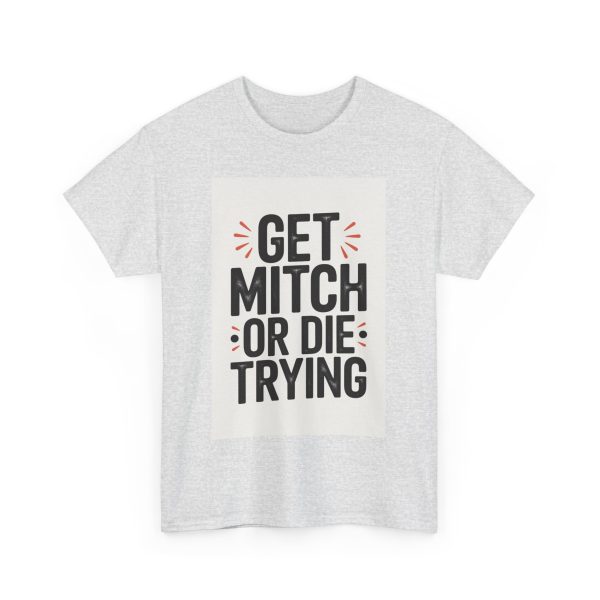 Mitch's Ultimatum - T-shirt - Image 7