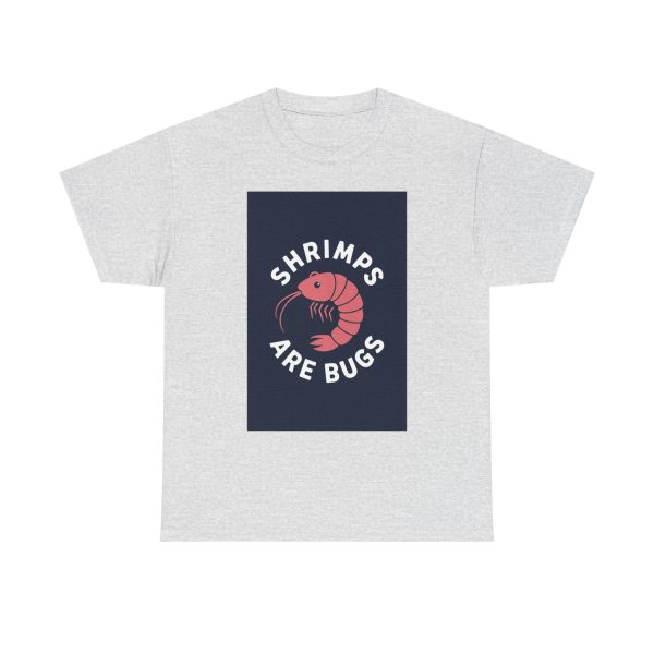 Shrimps are Bugs - T-shirt - Image 5