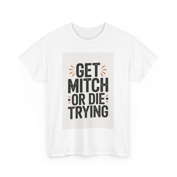 Mitch's Ultimatum - T-shirt - Image 3