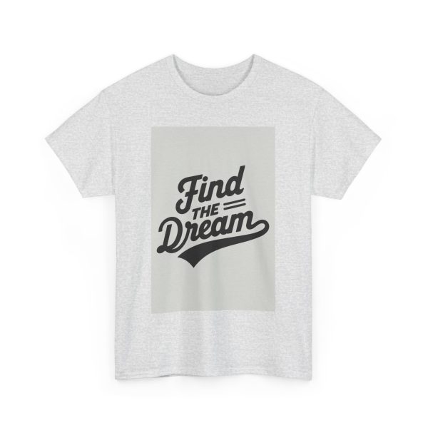 Find The Dream T-shirt - Image 7