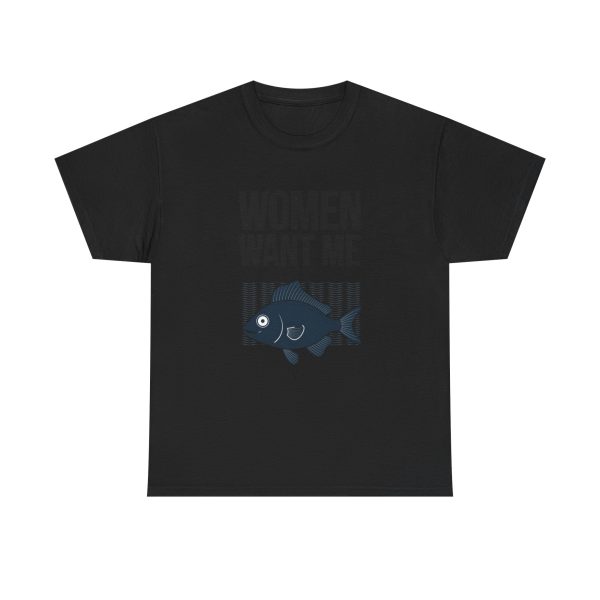 Women Want Me Fish Don't - T-shirt - Image 9