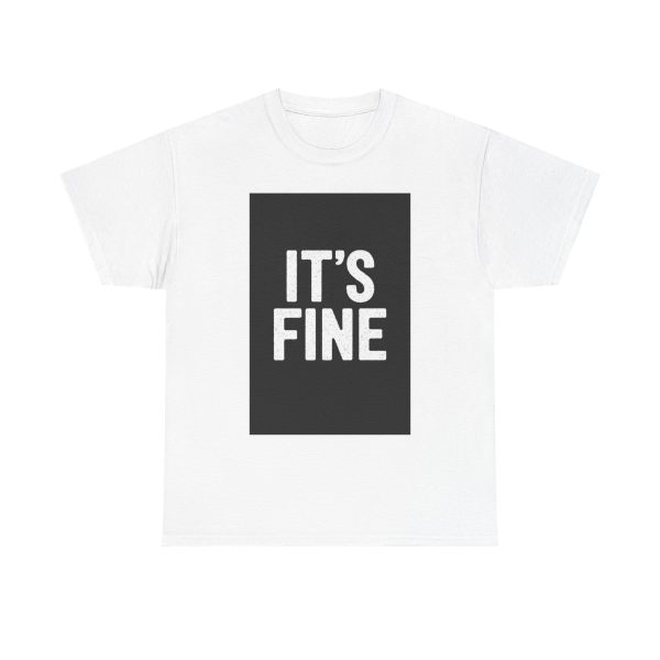 Everything Will Be Okay - T-shirt