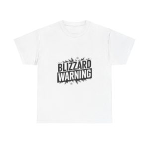 Blizzard Warning - T-shirt