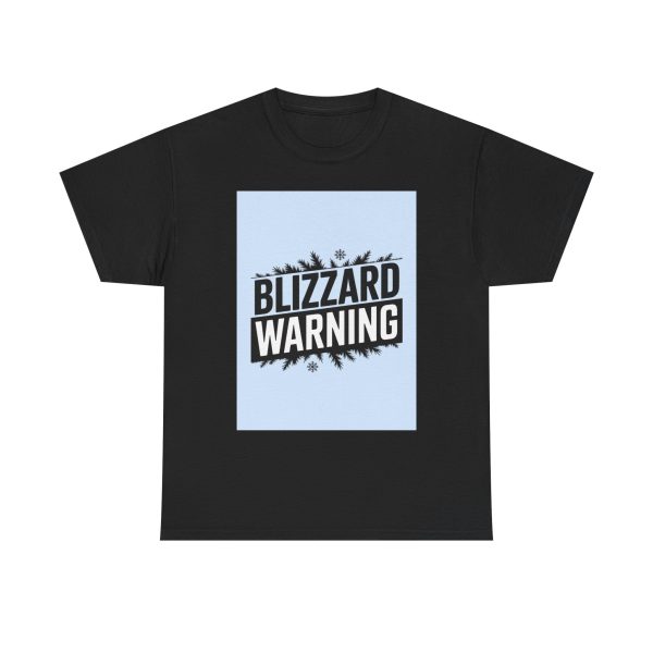 Blizzard Warning - T-shirt - Image 9