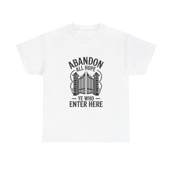 Abandon Hope - T-shirt