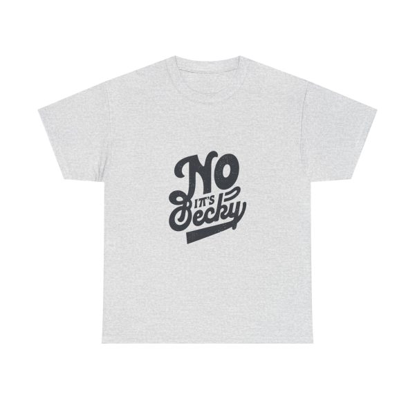 No Its Becky T-shirt - Image 5