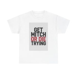 Do or Die: The Mitch Challenge - T-shirt