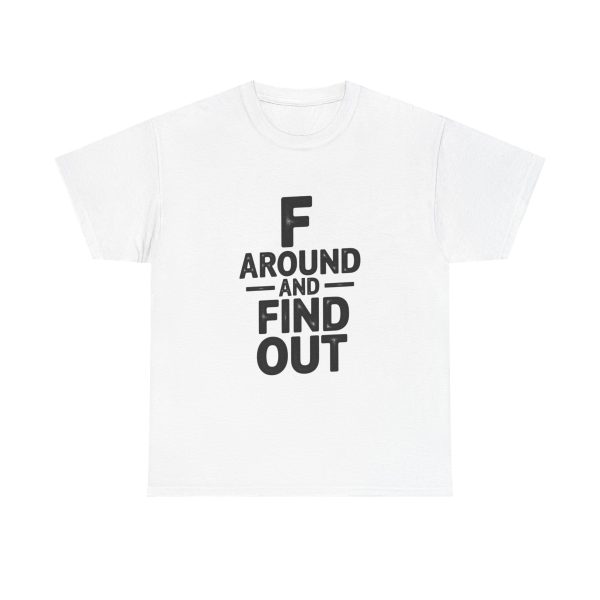 F Around And Find Out T-shirt