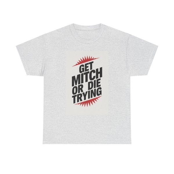Mitch or Bust - T-shirt - Image 5