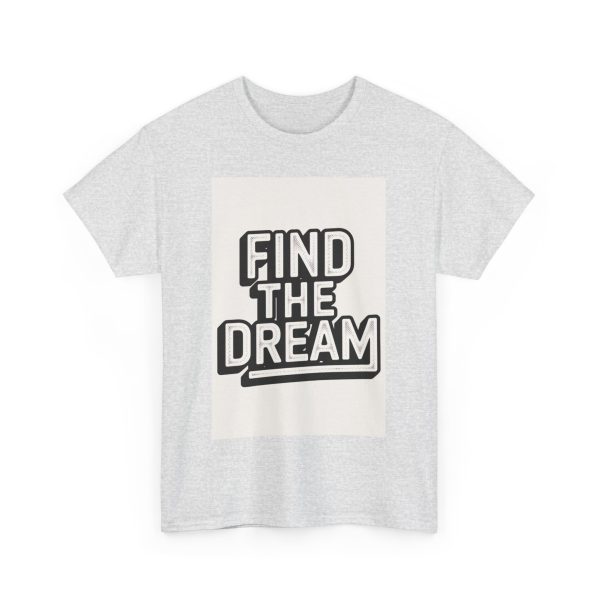 Find The Dream T-shirt - Image 7