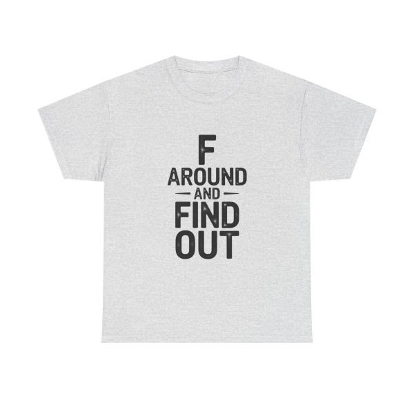 F Around And Find Out T-shirt - Image 5