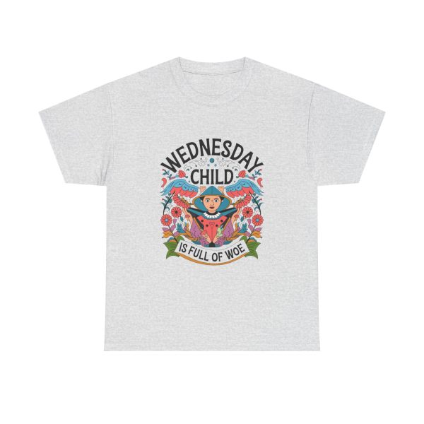 Wednesday Child Is Full Of Woe - T shirt - Image 5