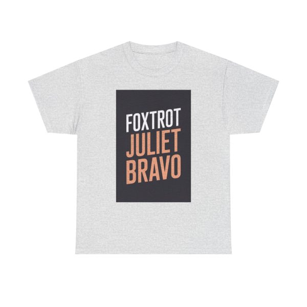 Foxtrot Juliet Bravo - T-shirt - Image 5