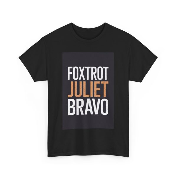 Foxtrot Juliet Bravo - T-shirt - Image 11