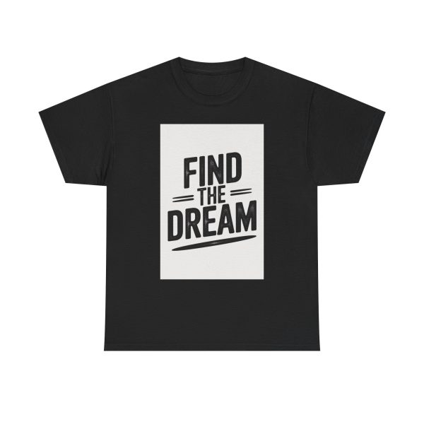Find The Dream T-shirt - Image 9