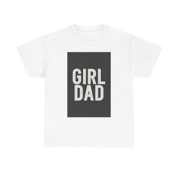Girl Dad - T-shirt