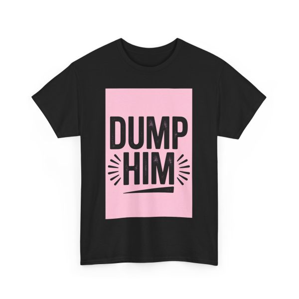 dump_him_0002  T-shirt - Image 11