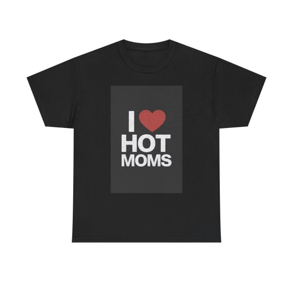 I Heart Hot Moms - T-shirt - Image 9