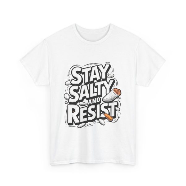 Stay Salty and Resist - T shirt - Image 3
