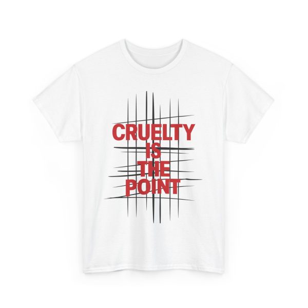 Cruelty Is The Point - T shirt - Image 3