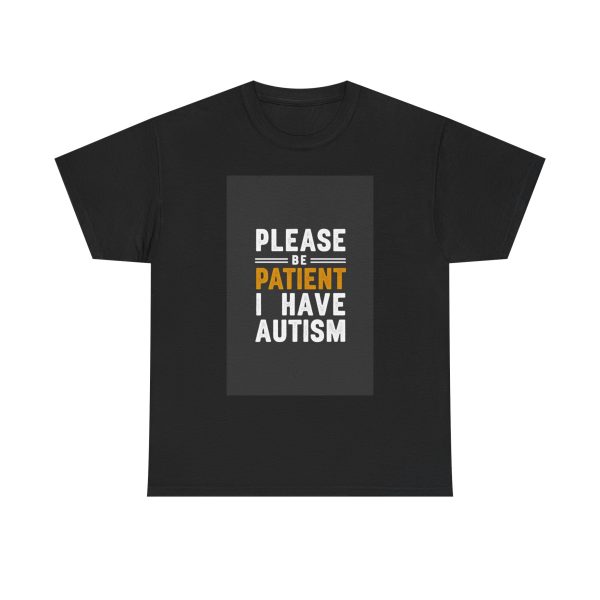 please be patient i have autism - T-shirt - Image 9