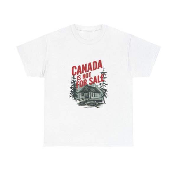 Canada Is Not For Sale - T shirt