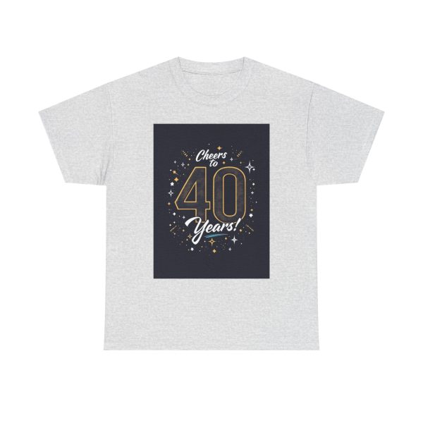 Cheers to 40 Years - T-shirt - Image 5