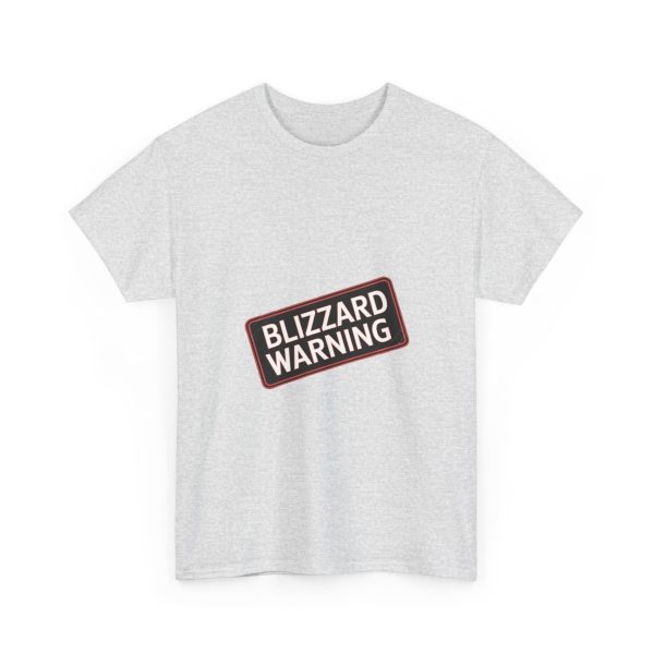 Blizzard Warning - T shirt - Image 7