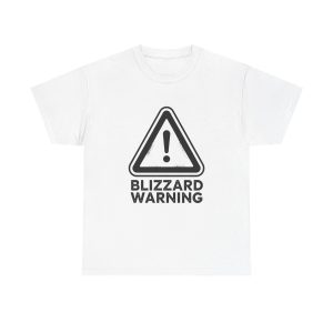 Blizzard Warning - T-shirt