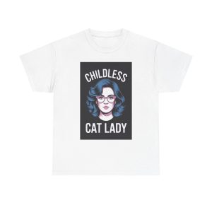 Childless Cat Lady - T shirt