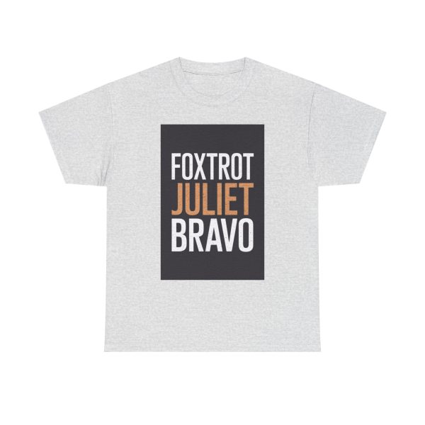 Foxtrot Juliet Bravo - T-shirt - Image 5
