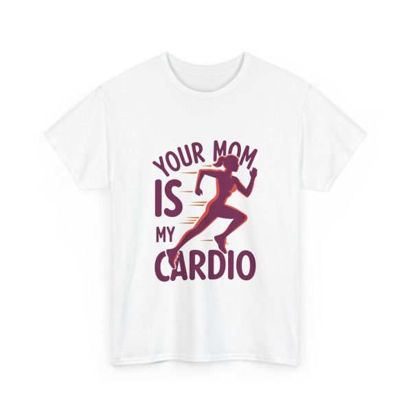 Your Mom Is My Cardio - T shirt - Image 3