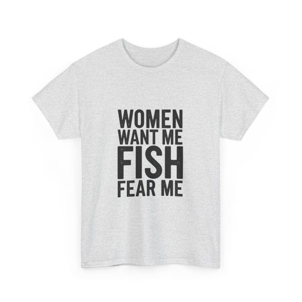 WOMEN WANT ME FISH FEAR ME T-shirt - Image 7