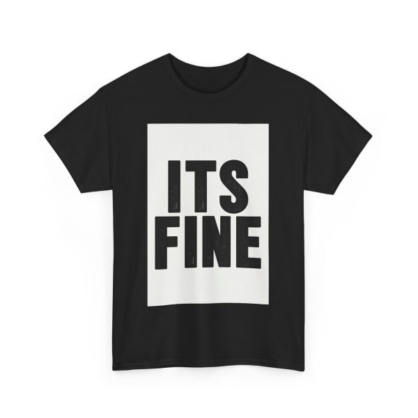 Its Fine T-shirt - Image 11
